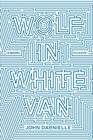 Wolf in White Van A Novel