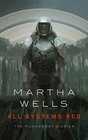 All Systems Red (Murderbot Diaries, Bk 1)