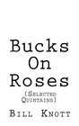 Bucks On Roses