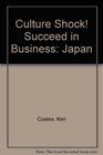 Culture Shock Succeed in Business Japan