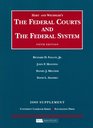 The Federal Courts and The Federal System 2008 Supplement