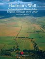 Hadrian's Wall Archaeological Research by English Heritage 19762000