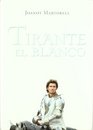Tirante El Blanco / Tirant Lo Blanc