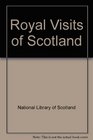 Royal visits to Scotland