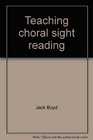 Teaching choral sight reading