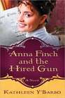 Anna Finch and the Hired Gun (Women of the West, Bk 2)