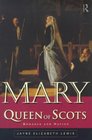 Mary Queen of Scots Romance and Nation
