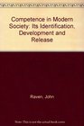 Competence in Modern Society Its Identification Development and Release