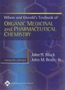 Wilson  Gisvold's Textbook of Organic Medicinal and Pharmaceutical Chemistry