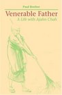 Venerable Father A Life with Ajahn Chah