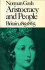 Aristocracy and People Britain 18151865