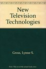 The New Television Technologies