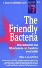 The Friendly Bacteria