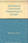 Developing Community Partnerships in Europe