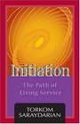 Initiation The Path Of Living Service