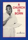 A church is born A history of the Evangelical Church of Papua New Guinea
