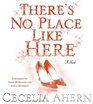 There's No Place Like Here (aka A Place Called Here) (Audio CD) (Abridged)