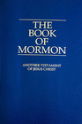 The Book of Mormon:  Another Testament of Jesus Christ