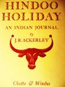 Hindoo Holiday  an Indian Journal