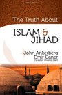 The Truth About Islam and Jihad