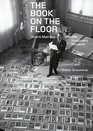 The Book on the Floor Andr Malraux and the Imaginary Museum
