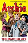 Archie The Married Life Book 1