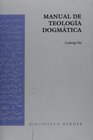 Manual de teologia dogmatica