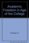 Academic Freedom in Age of the College