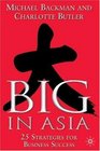 Big in Asia 25 Strategies for Business Success