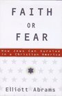 Faith or Fear  How Jews Can Survive in a Christian America