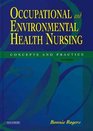 Occupational and Environmental Health Nursing Concepts and Practice