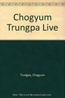 Chogyam Trungpa Live