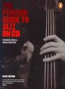 The Penguin Guide to Jazz on CD Sixth Edition