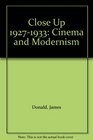 Close Up 19271933 Cinema and Modernism