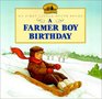 Farmer Boy Birthday (My First Little House Books)
