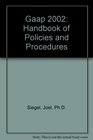 Gaap 2002 Handbook of Policies and Procedures