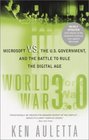 World War 30 Microsoft Vs the US Government and the Battle to Rule the Digital Age