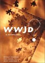 Wwjd The Question That Will Change Your Life  A Devotional