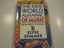 The Kids' World Almanac of Music From Rock to Bach