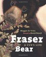 Fraser Bear A Cub's Life