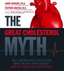 The Great Cholesterol Myth: Why Lowering Your Cholesterol Won't Prevent Heart Disease-and the Statin-Free Plan That Will