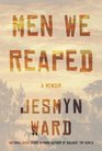 Men We Reaped: A Memoir