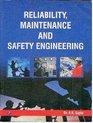Reliability Maintenance and Safety Engineering