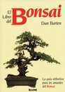 El libro del Bonsai La guia definitiva para los amantes del Bonsai