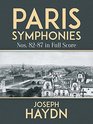 Paris Symphonies Nos 8287 in Full Score