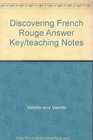 Discovering French Rouge Answer Key/teaching Notes