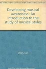 Developing musical awareness An introduction to the study of musical styles
