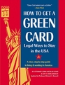 How to Get a Green Card Legal Ways to Stay in the USA 4th Ed