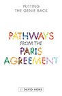 Putting the Genie Back Pathways from the Paris Agreement