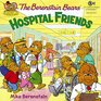 The Berenstain Bears: Hospital Friends (Berenstain Bears)